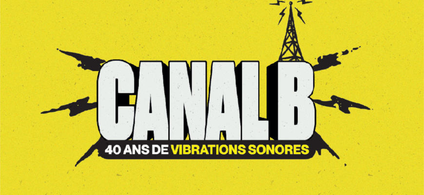 « 40 ans de vibrations sonores » de Canal B Pluridisciplinaire